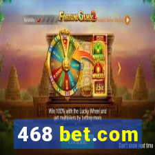 468 bet.com